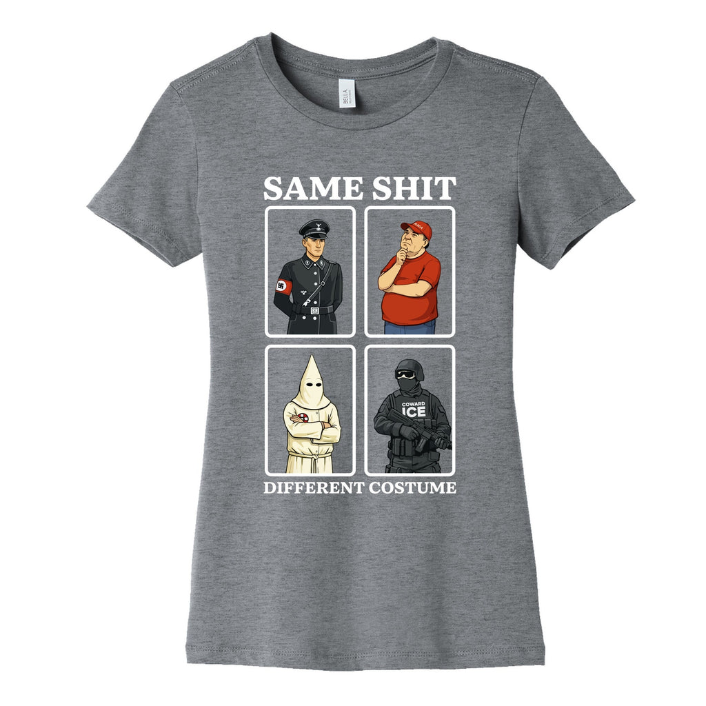 Same Shit Different Costume Womens Cotton Tee