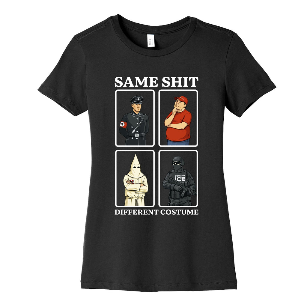 Same Shit Different Costume Womens Cotton Tee