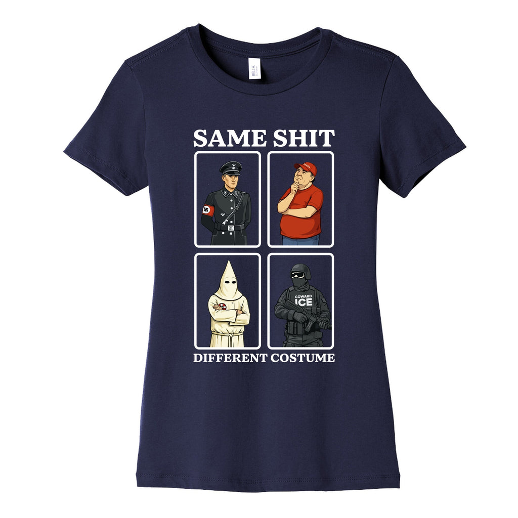 Same Shit Different Costume Womens Cotton Tee