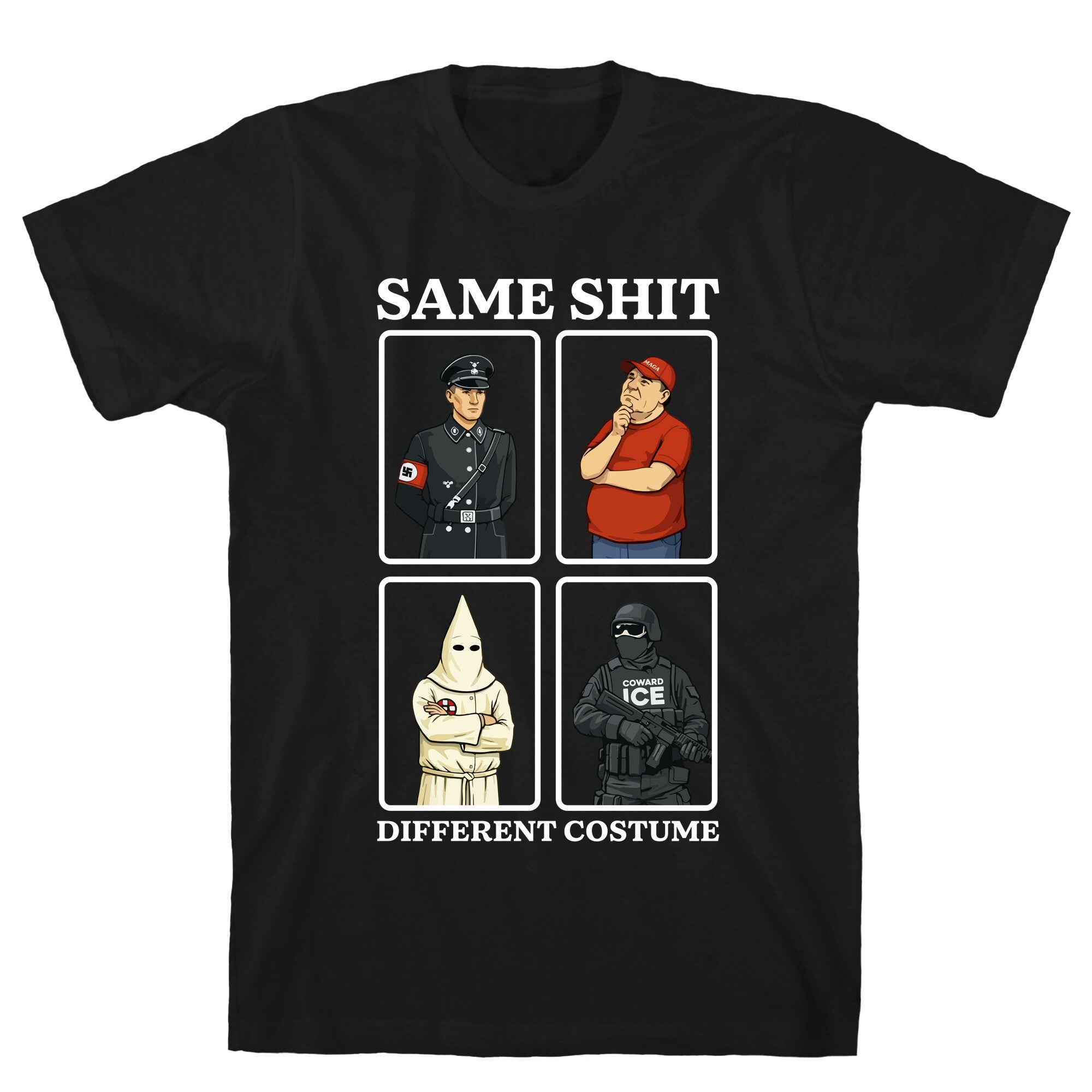 Same Shit Different Costume T-Shirt