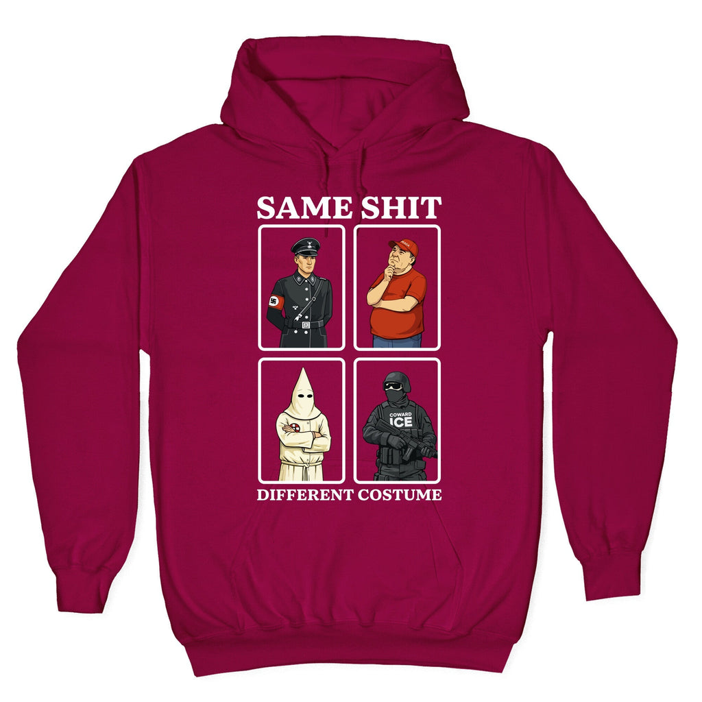 Same Shit Different Costume Hoodie