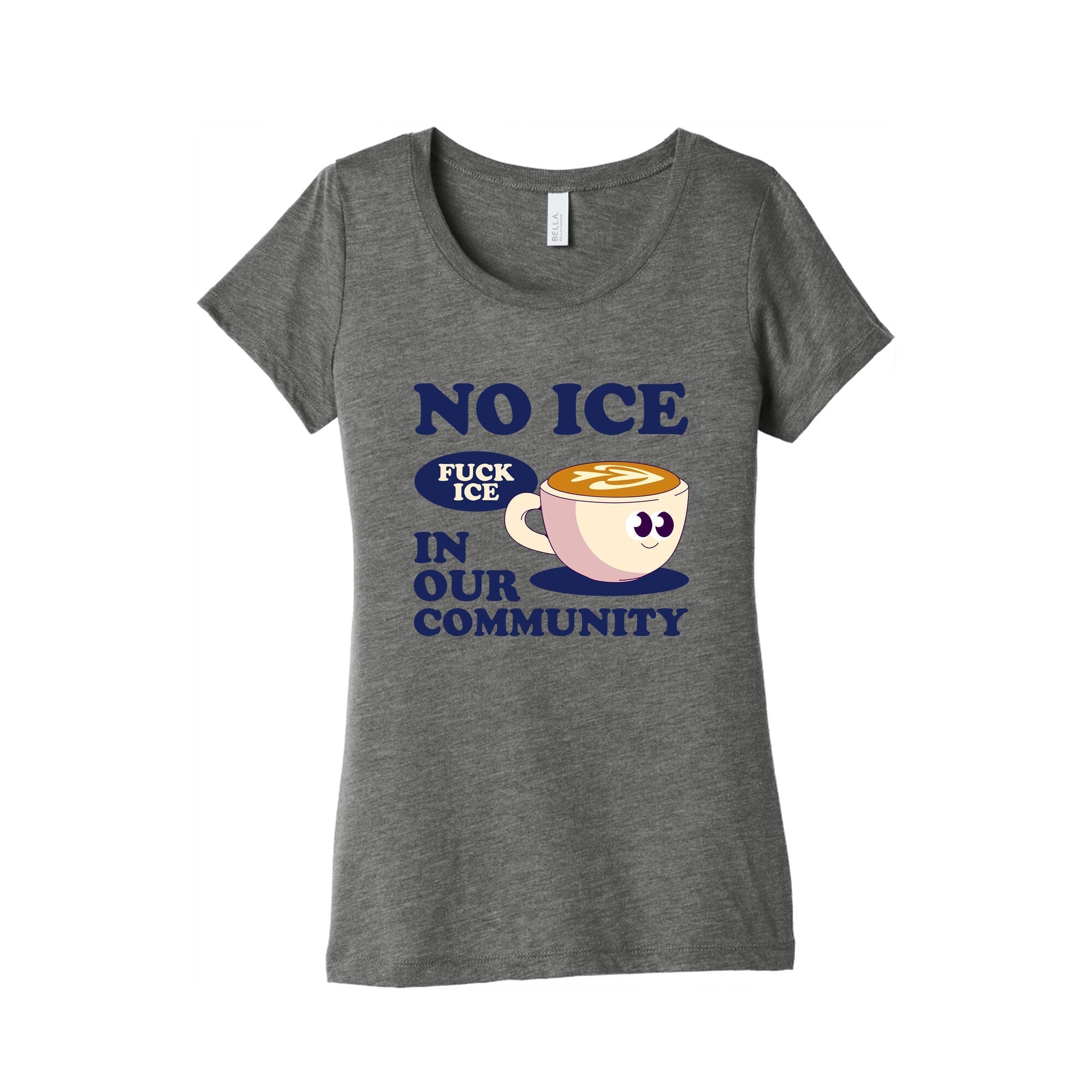 No Ice In Our Community Womens Triblend Tee