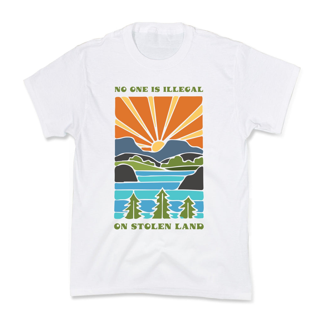 No One Is Illegal On Stolen Land Kids Tee