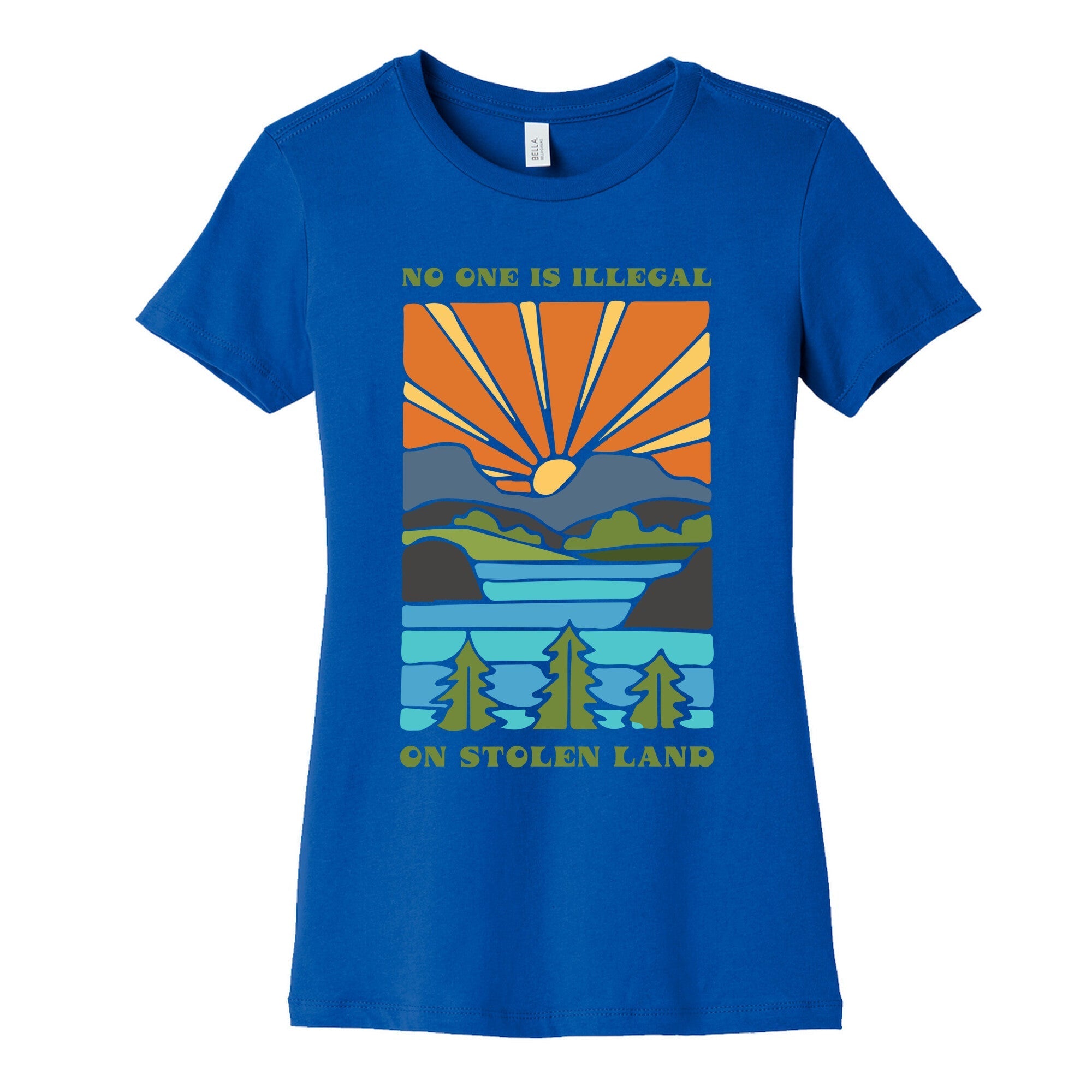 No One Is Illegal On Stolen Land Womens Cotton Tee
