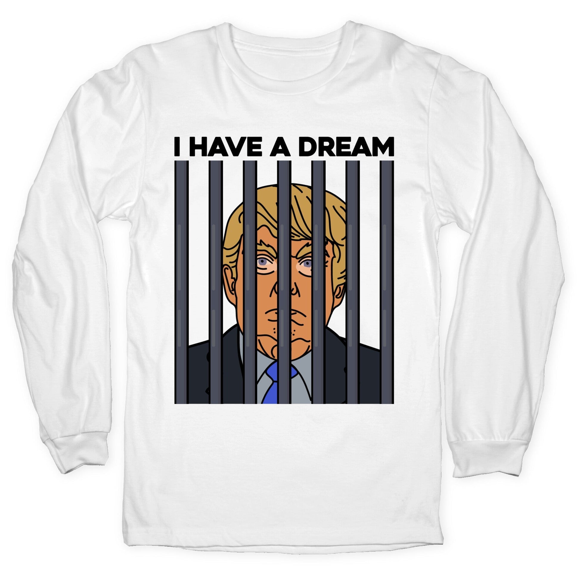 I Have A Dream Longsleeve Tee