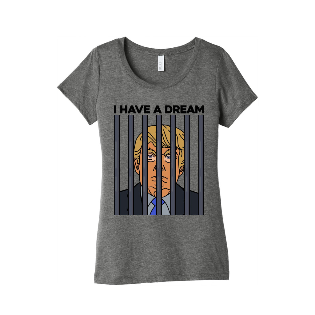 I Have A Dream Womens Triblend Tee