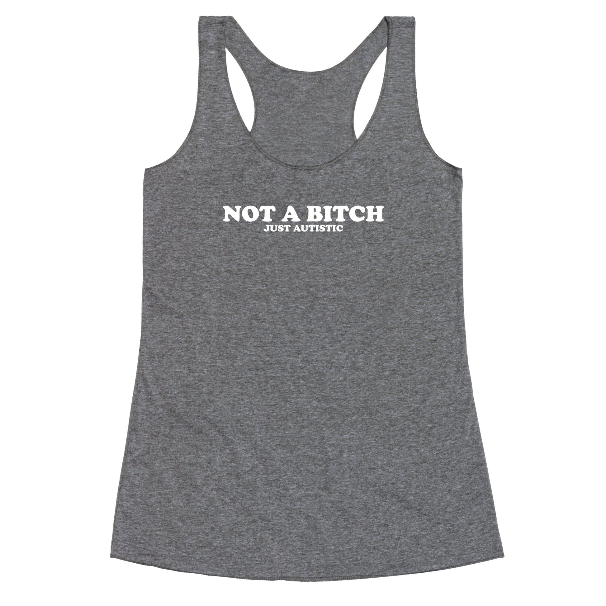 Not A Bitch Racerback Tank