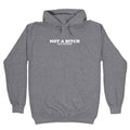 Not A Bitch Hoodie