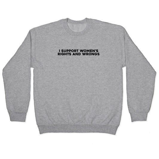Womens Rights And Wrongs Crewneck Sweatshirt