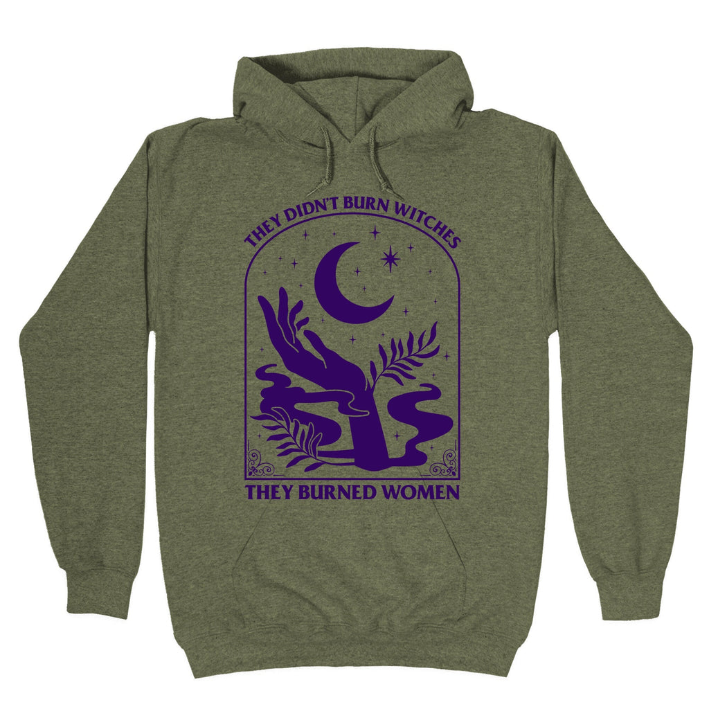 They Burned Women Hoodie