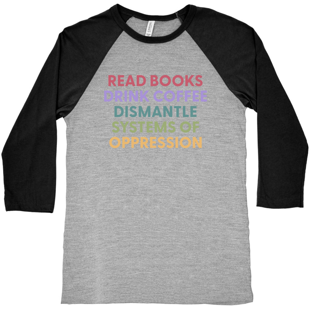 Dismantle Systems Of Oppression Baseball Tee