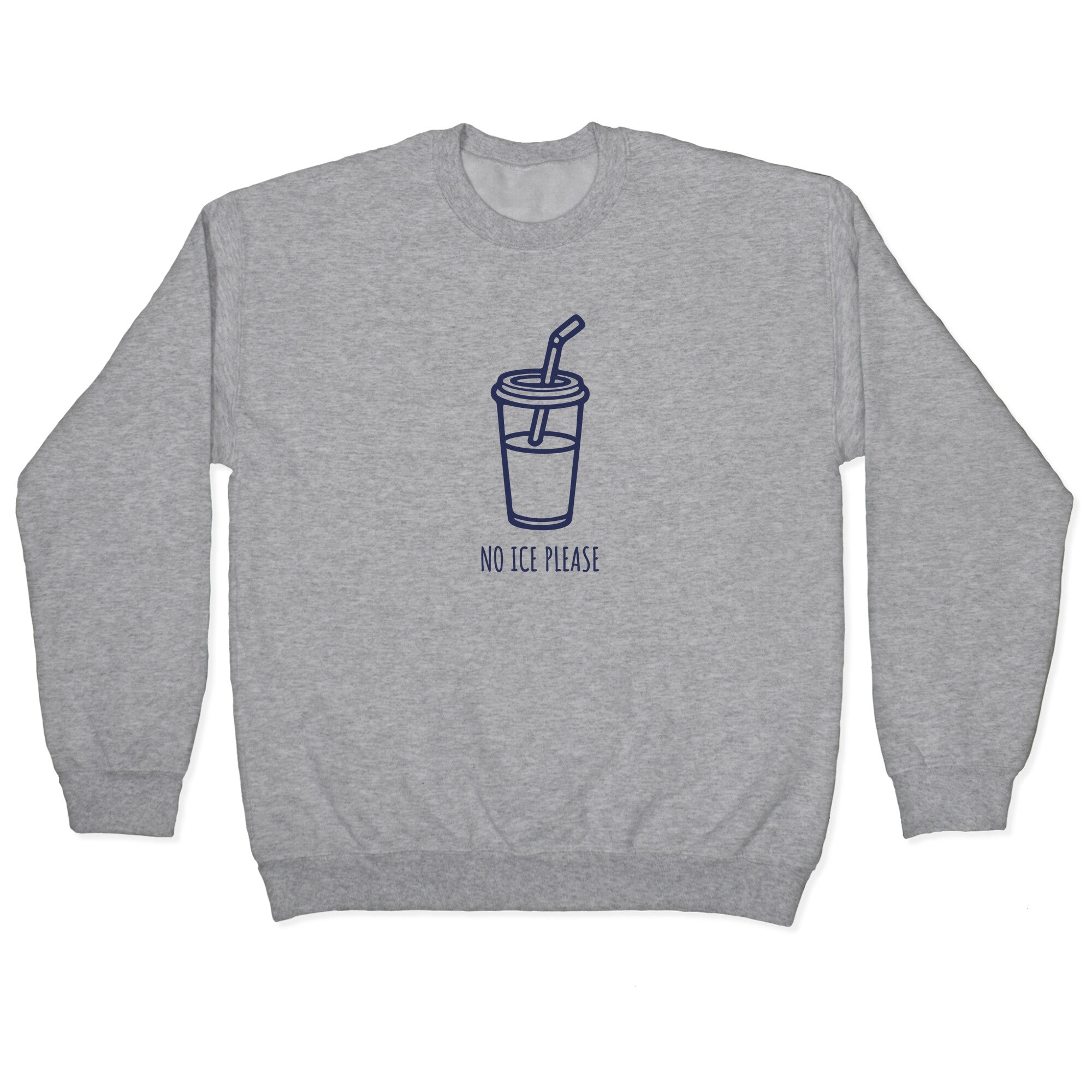 No ICE Please Crewneck Sweatshirt