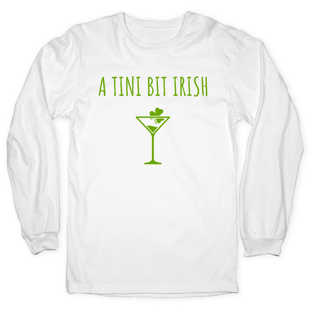 A Tini Bit Irish Longsleeve Tee