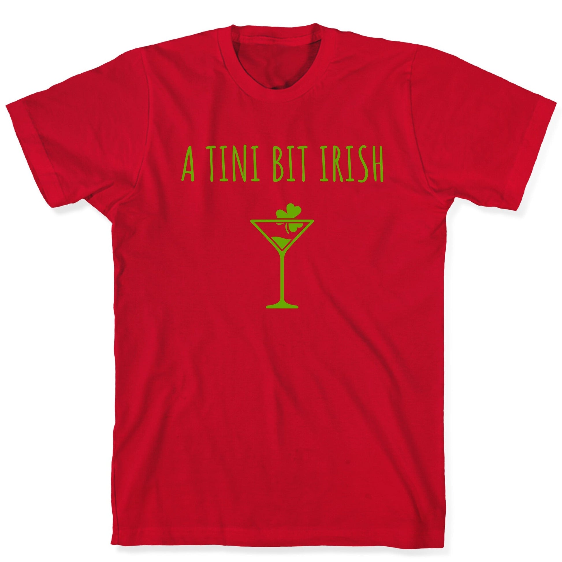 A Tini Bit Irish T-Shirt