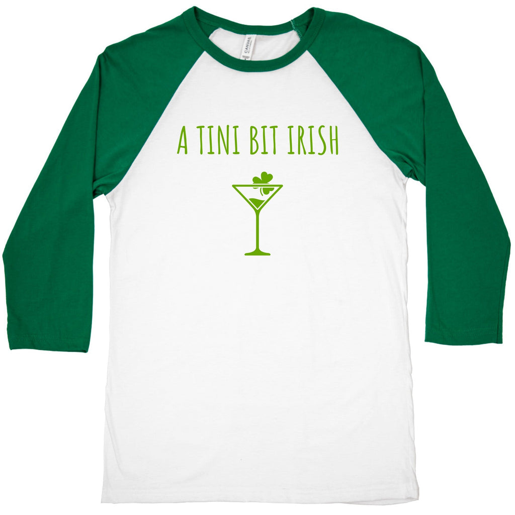 A Tini Bit Irish Baseball Tee