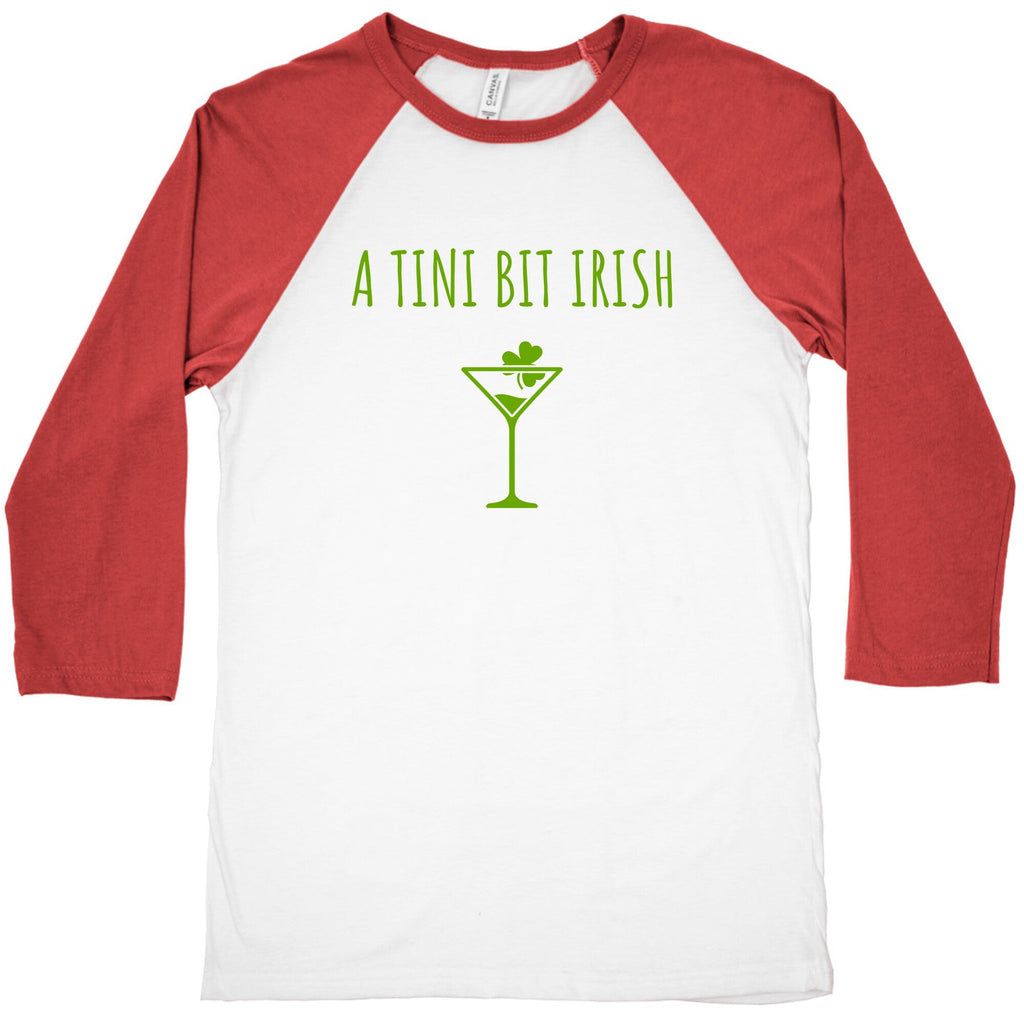 A Tini Bit Irish Baseball Tee