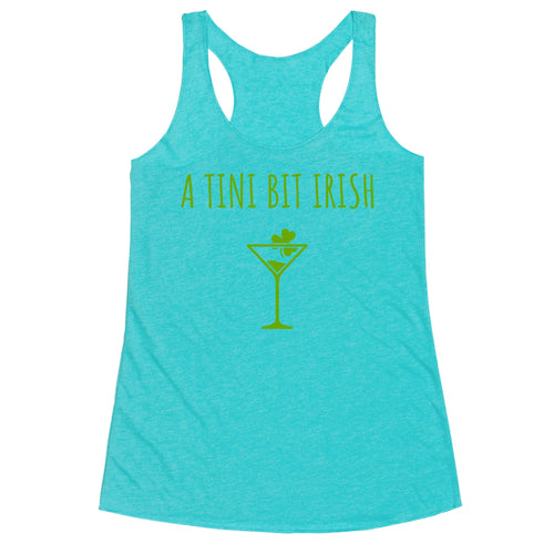 A Tini Bit Irish Racerback Tank