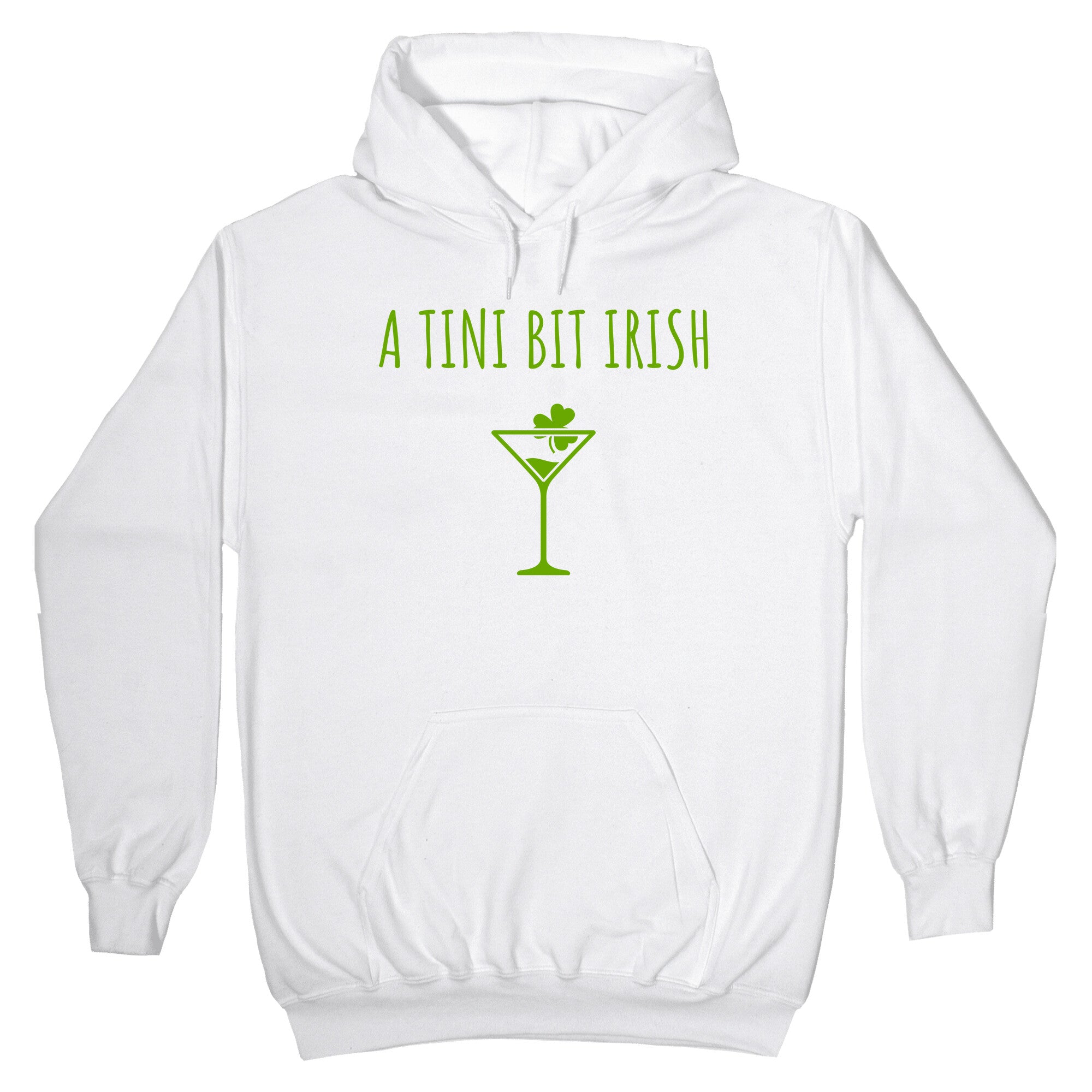 A Tini Bit Irish Hoodie