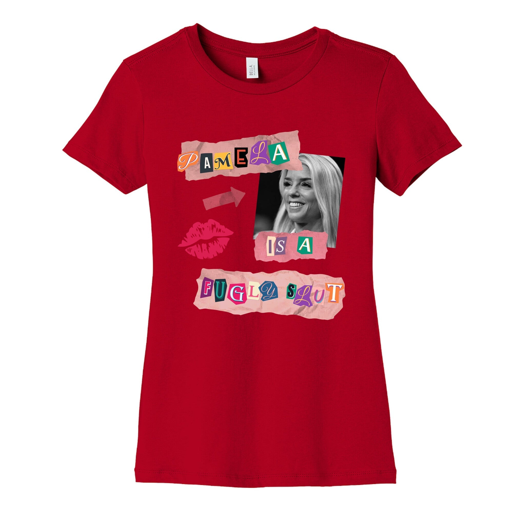 Pamela Is A Fugly Slut Womens Cotton Tee