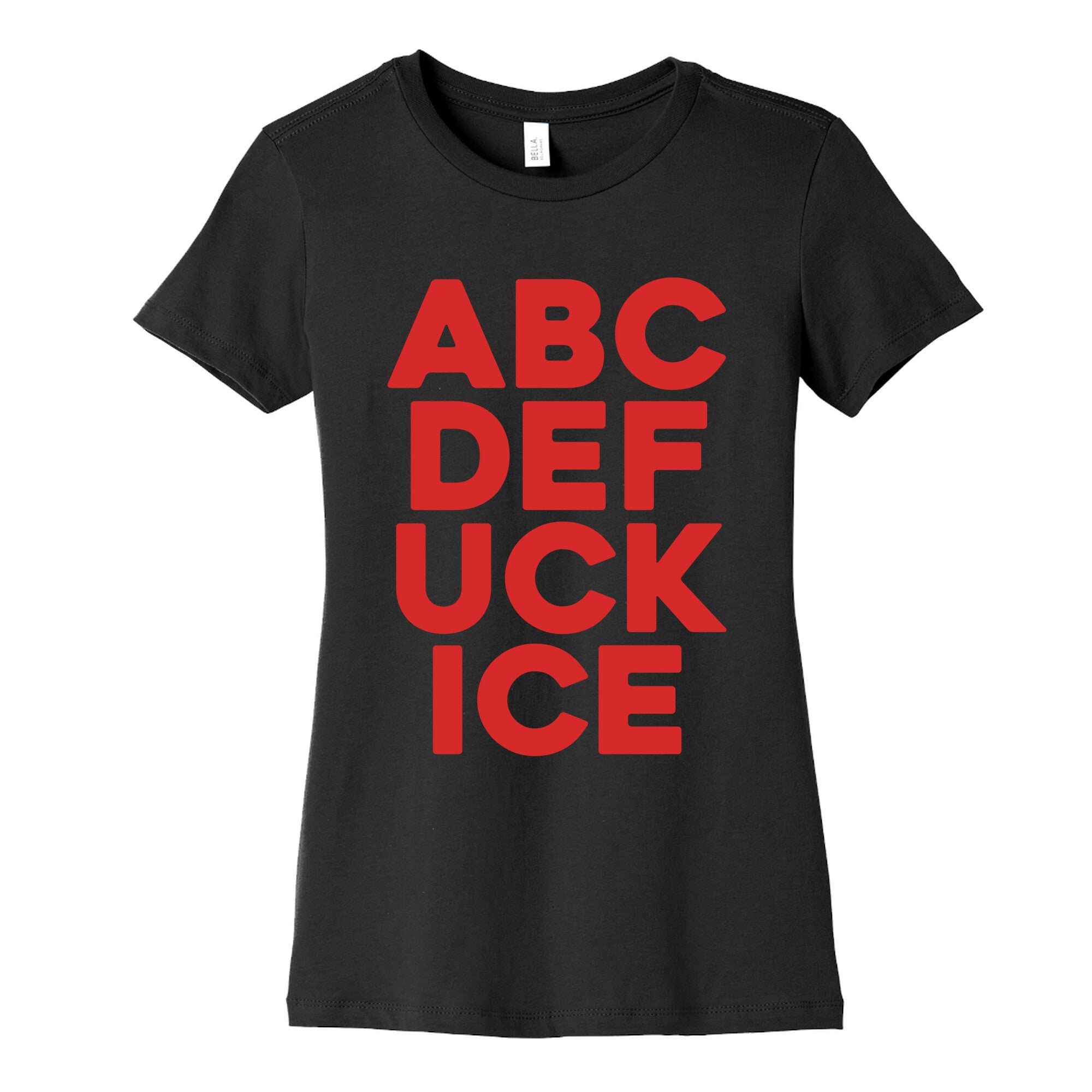 Fuck ICE Alphabet Womens Cotton Tee