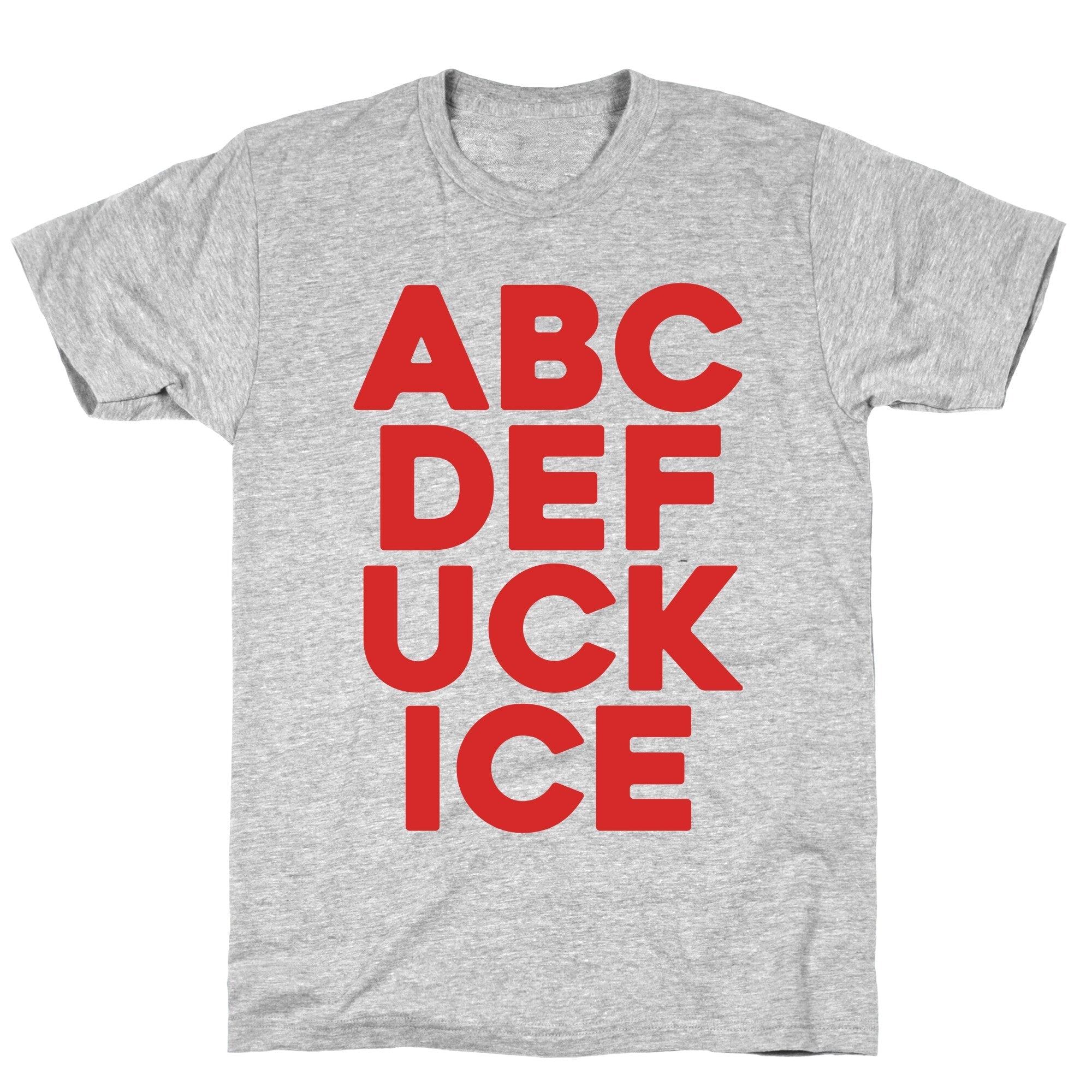 Fuck ICE Alphabet T-Shirt