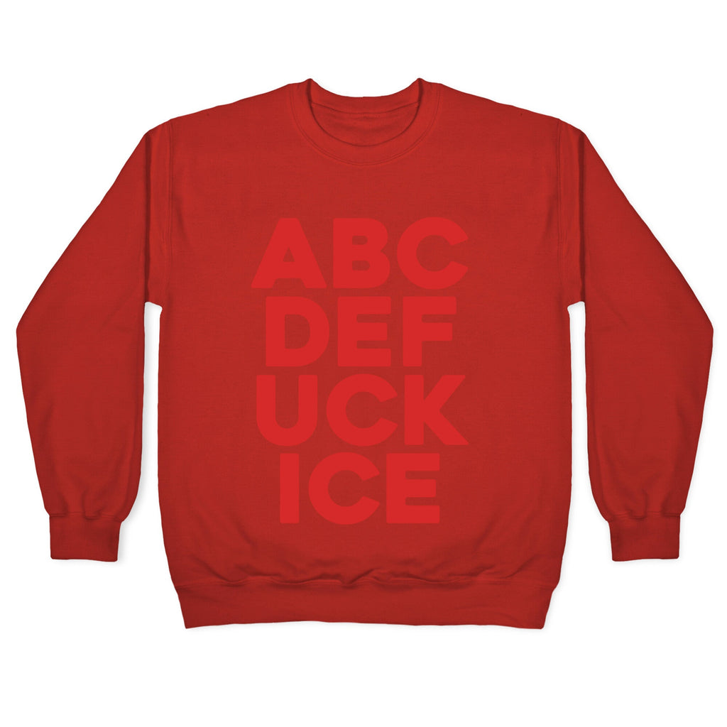 Fuck ICE Alphabet Crewneck Sweatshirt