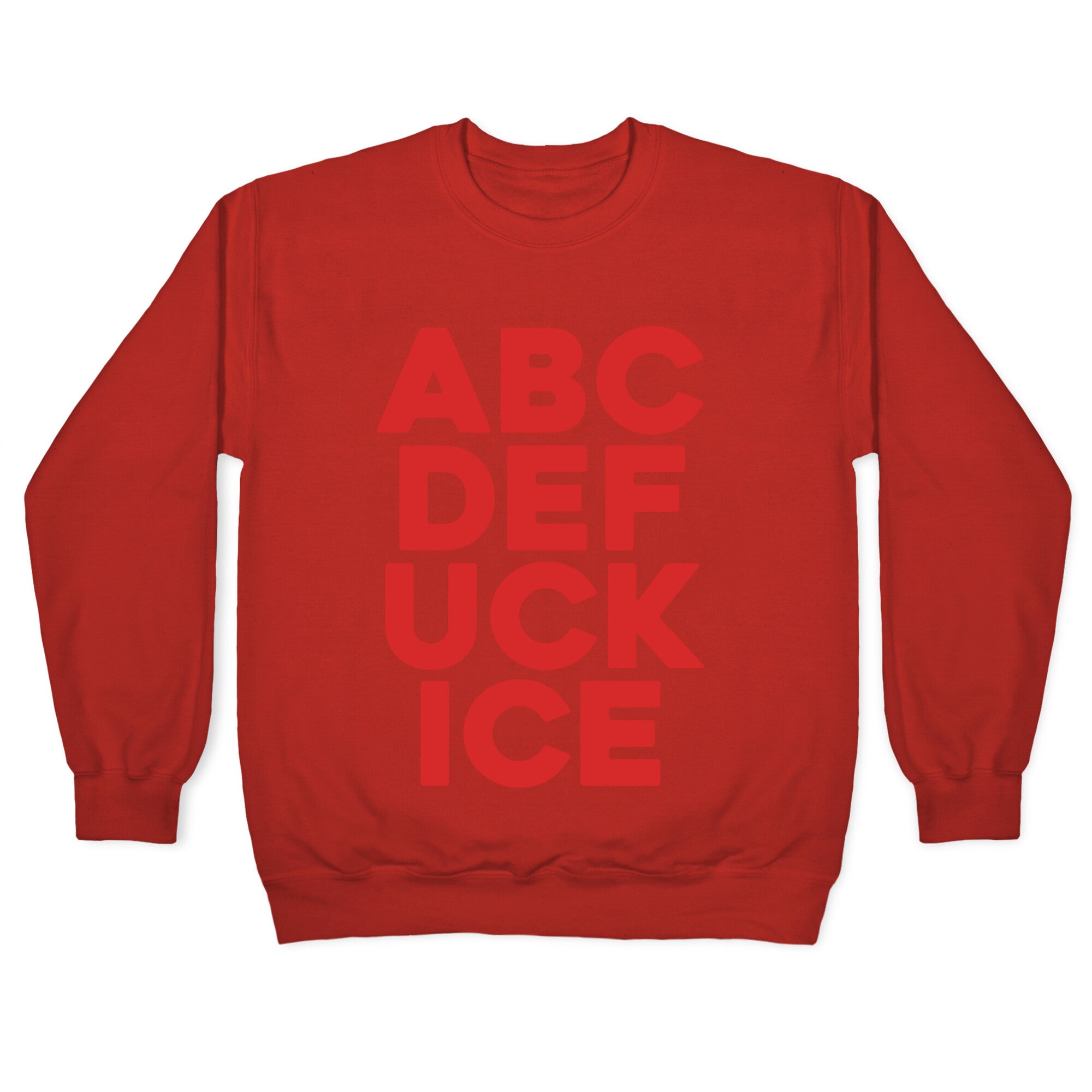 Fuck ICE Alphabet Crewneck Sweatshirt