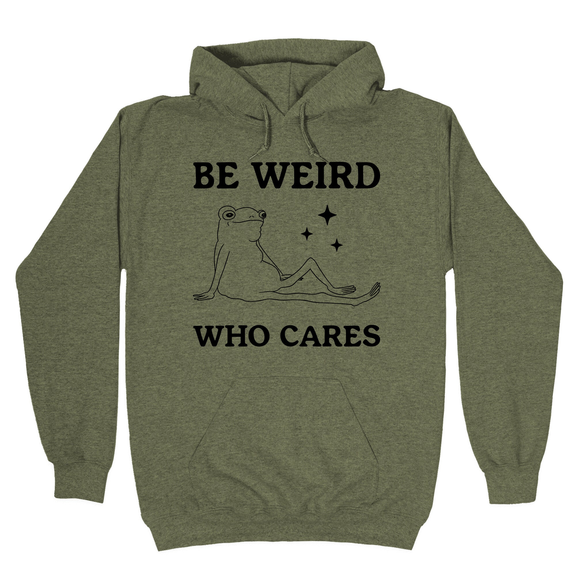 Be Weird Who Cares Hoodie
