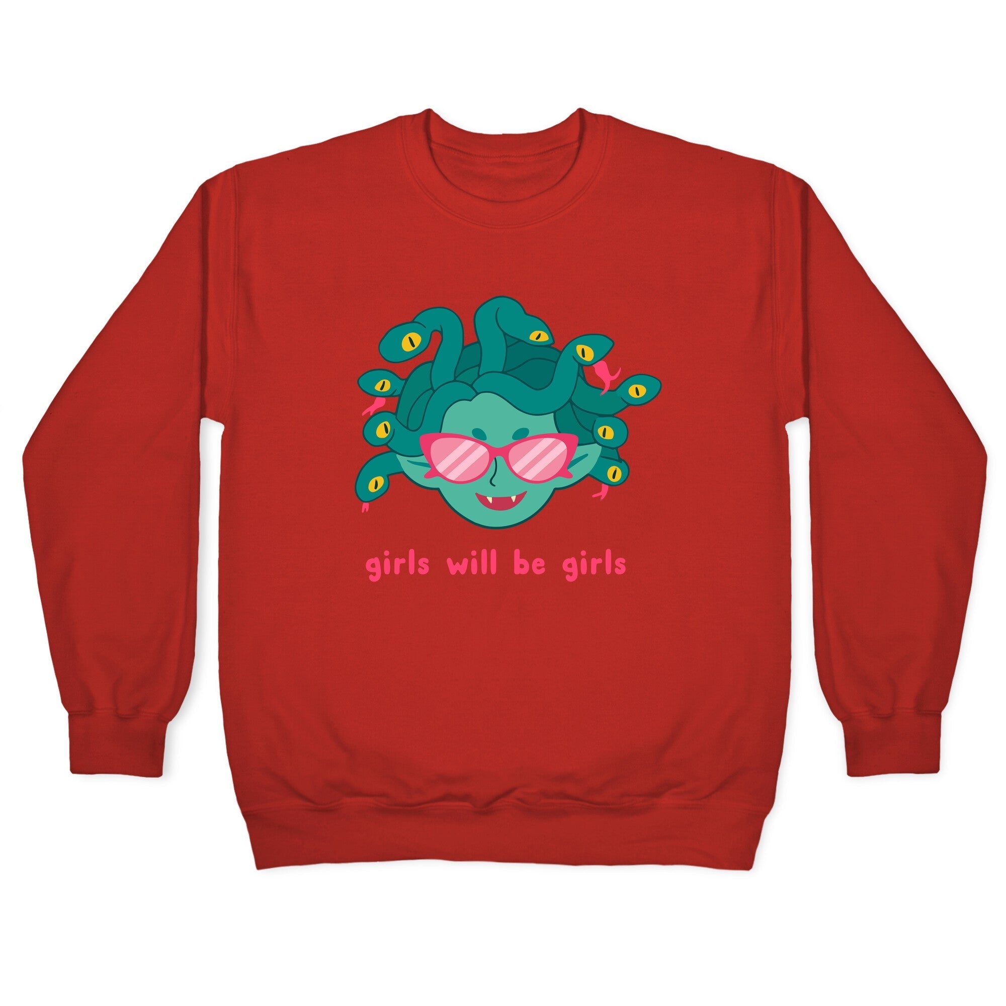Girls Will Be Girls Crewneck Sweatshirt