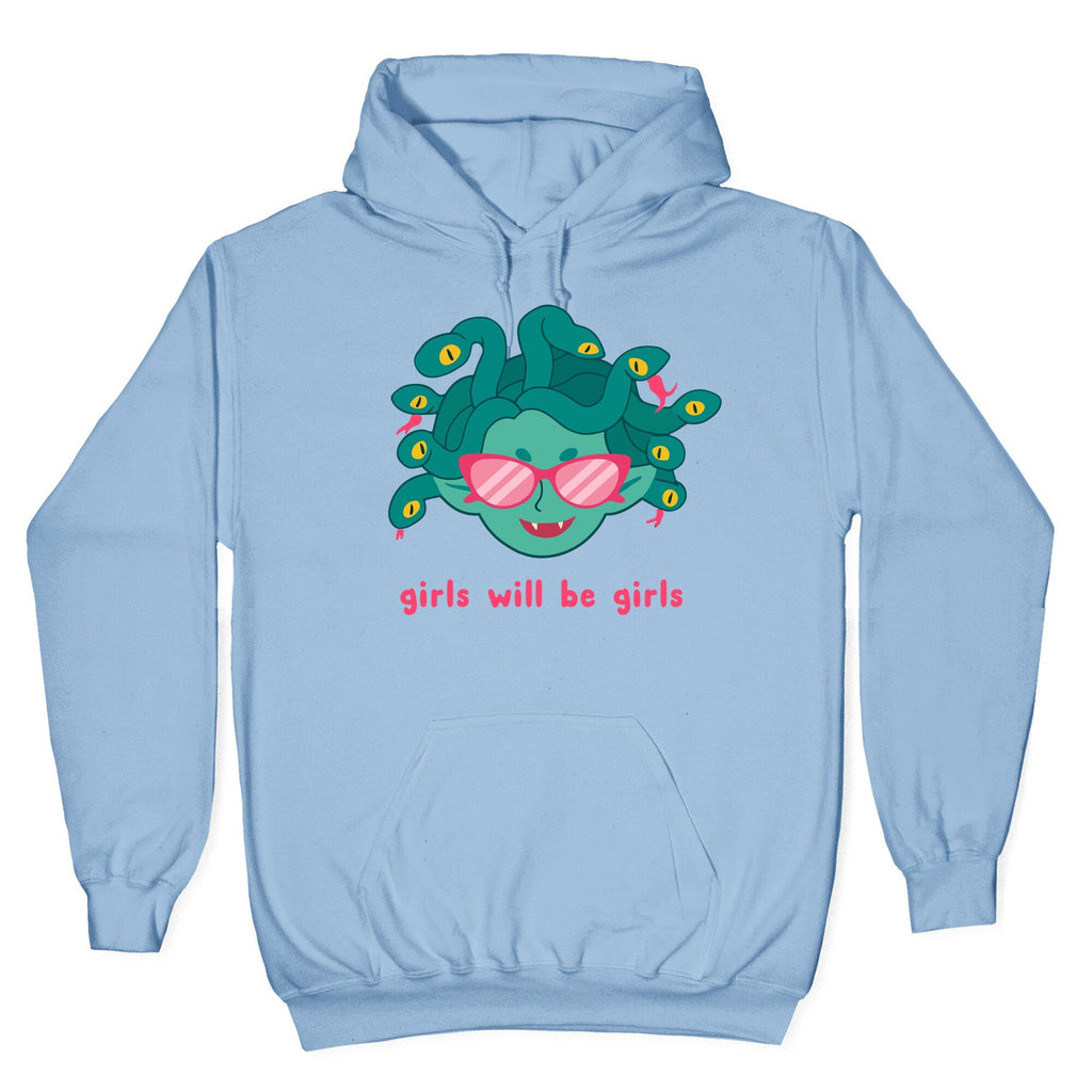 Girls Will Be Girls Hoodie