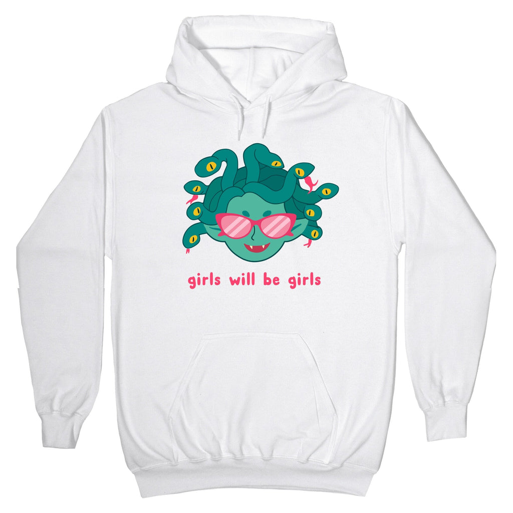 Girls Will Be Girls Hoodie