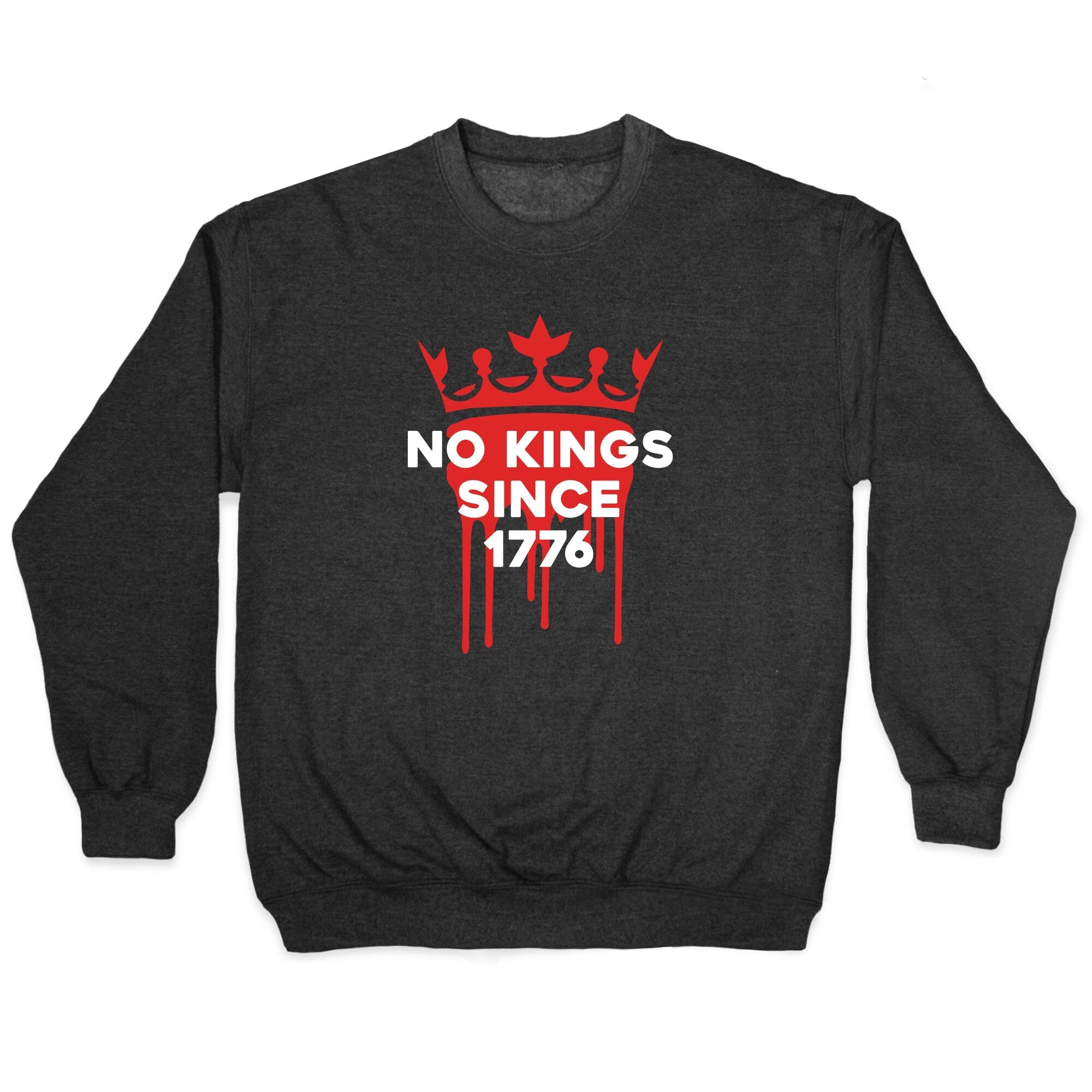 No Kings Crewneck Sweatshirt