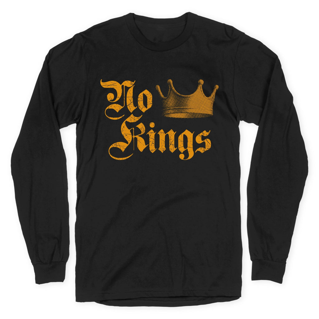 No Kings Since 1776 Longsleeve Tee
