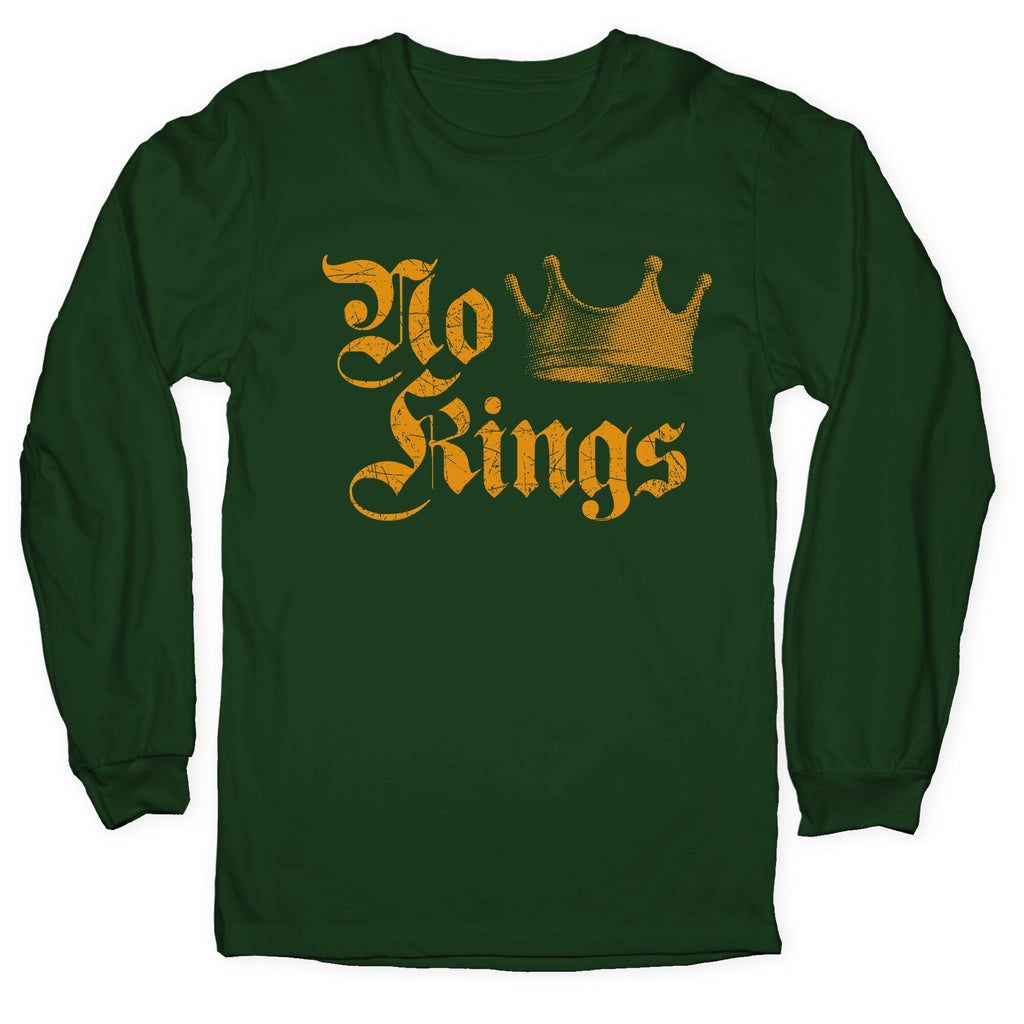 No Kings Since 1776 Longsleeve Tee