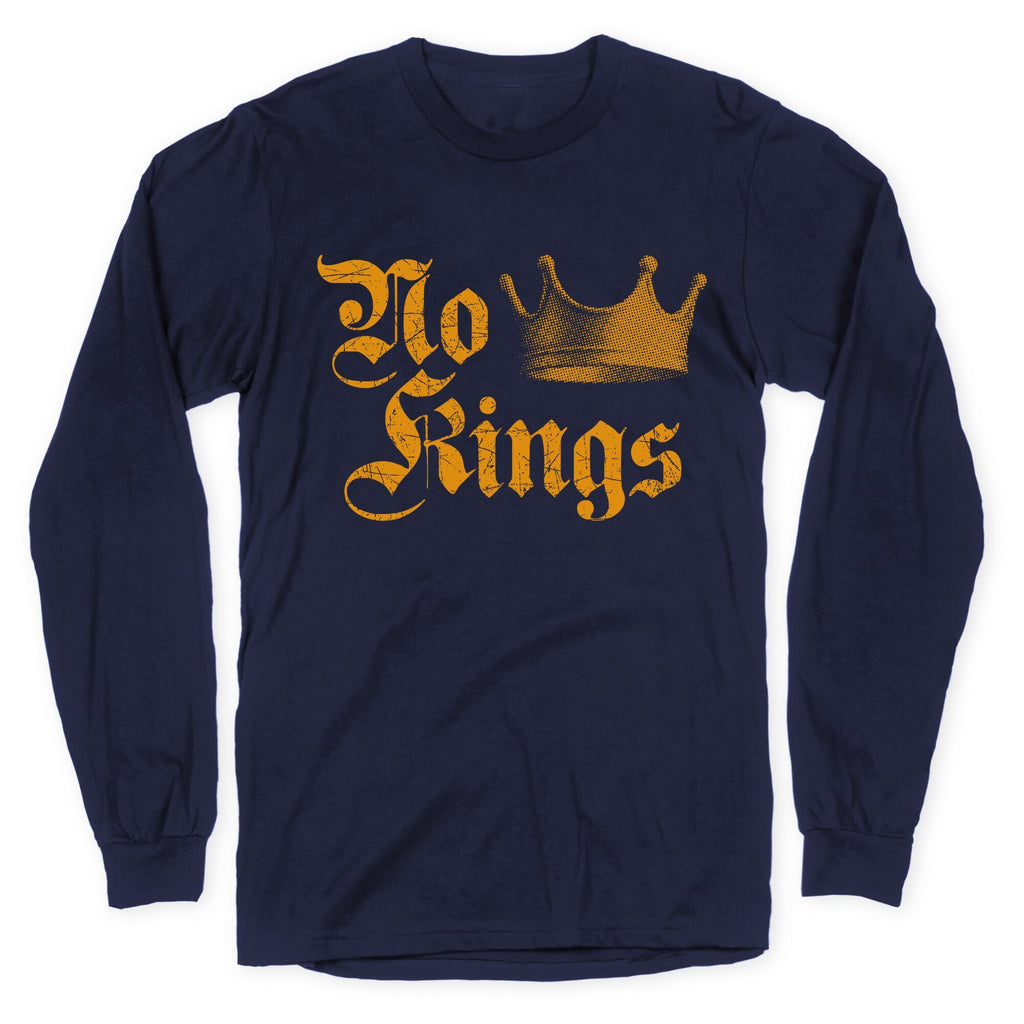 No Kings Since 1776 Longsleeve Tee