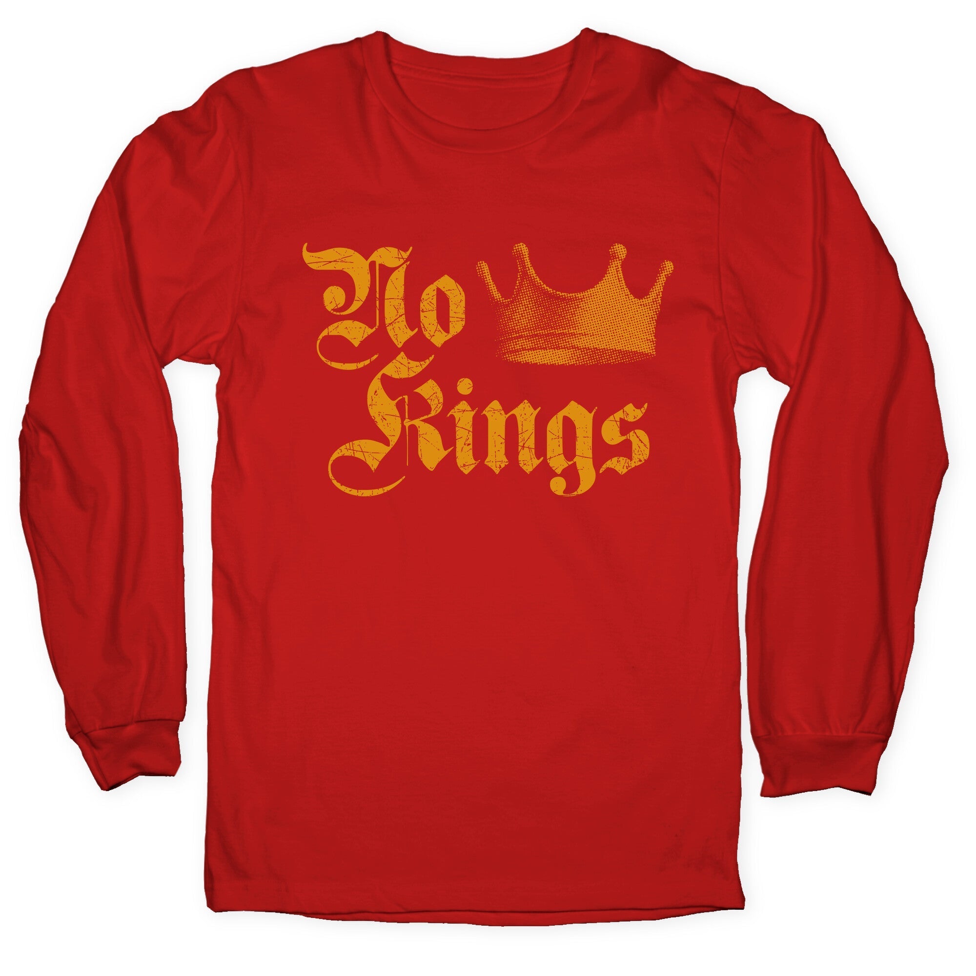 No Kings Since 1776 Longsleeve Tee