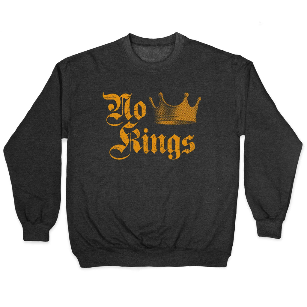 No Kings Since 1776 Crewneck Sweatshirt