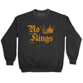 No Kings Since 1776 Crewneck Sweatshirt