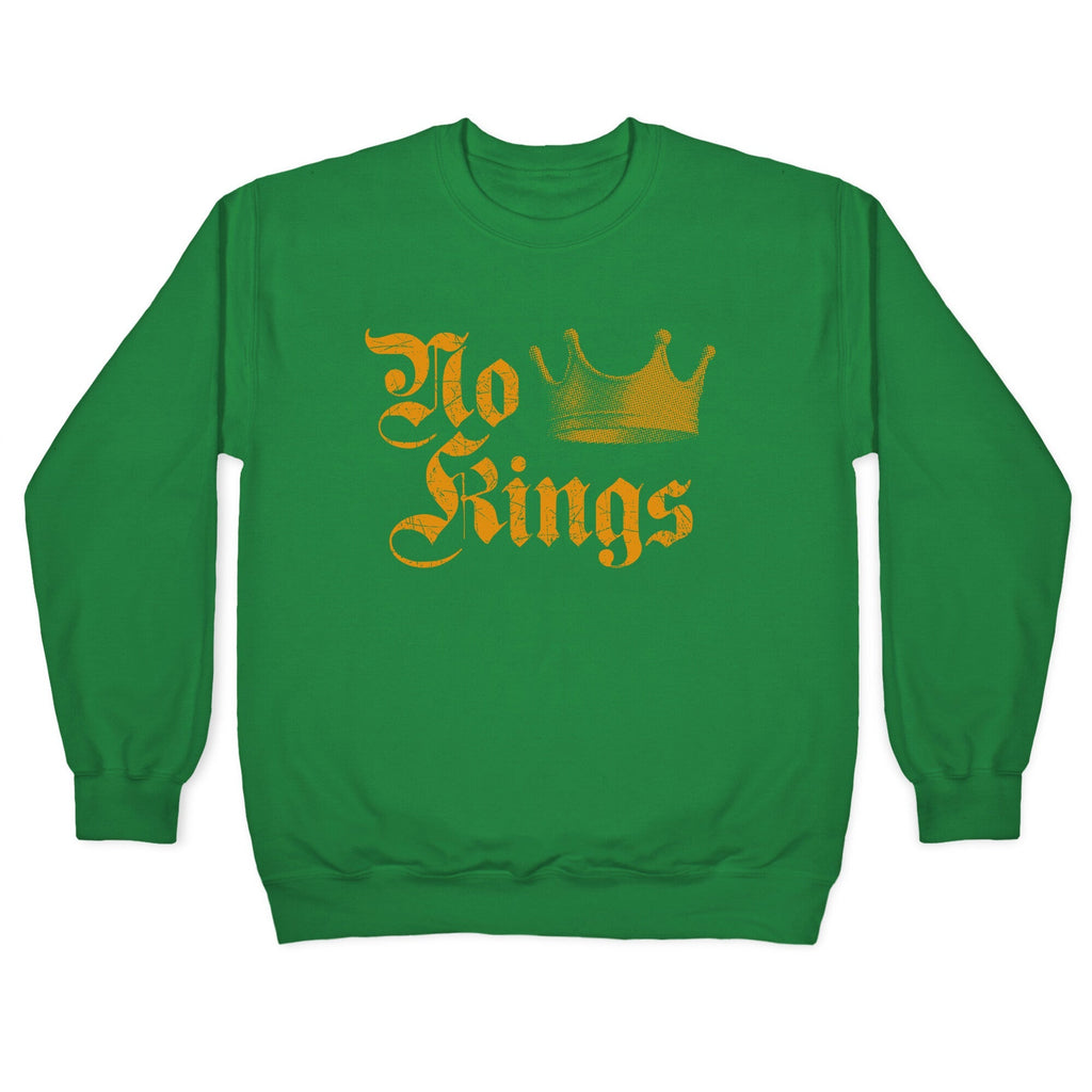 No Kings Since 1776 Crewneck Sweatshirt