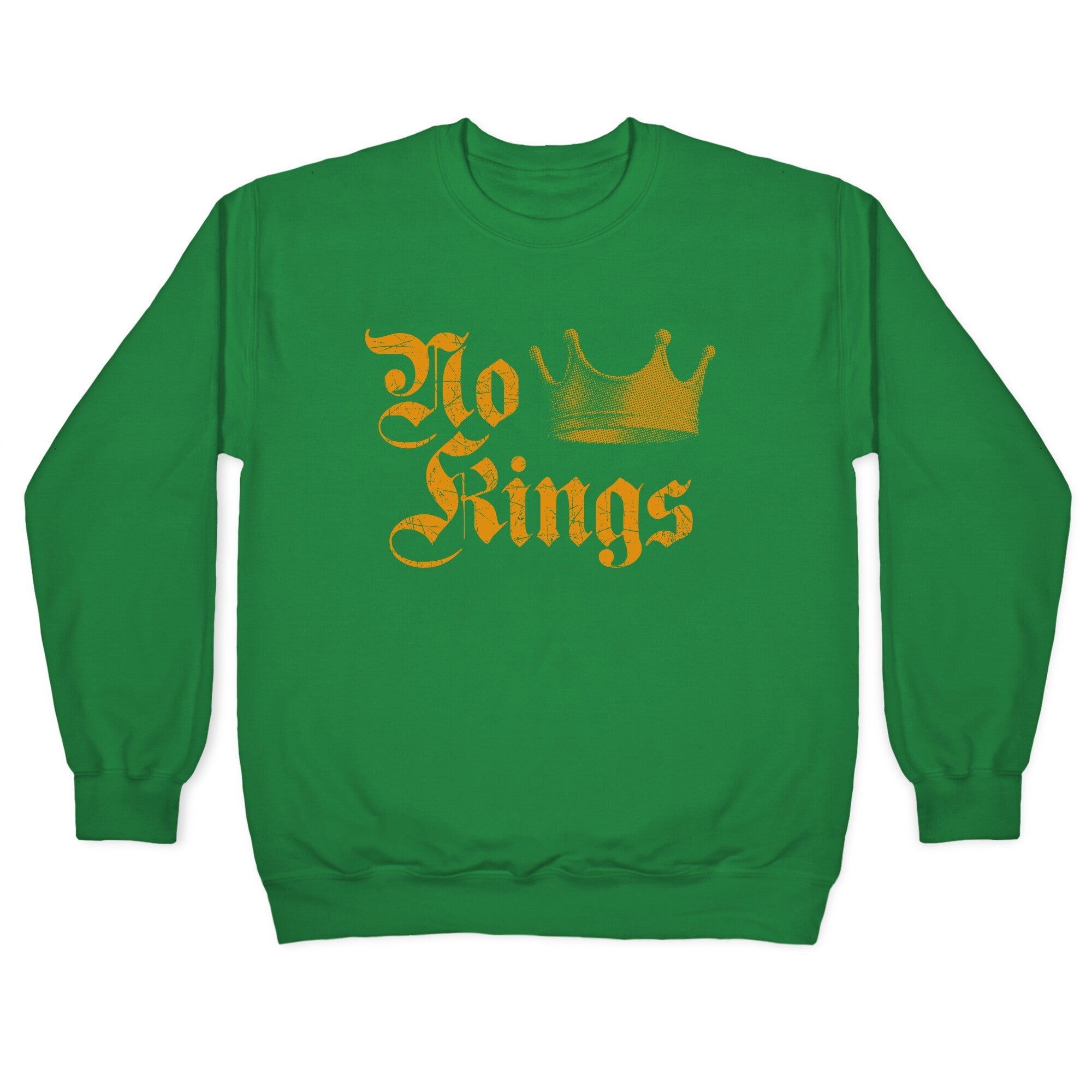 No Kings Since 1776 Crewneck Sweatshirt