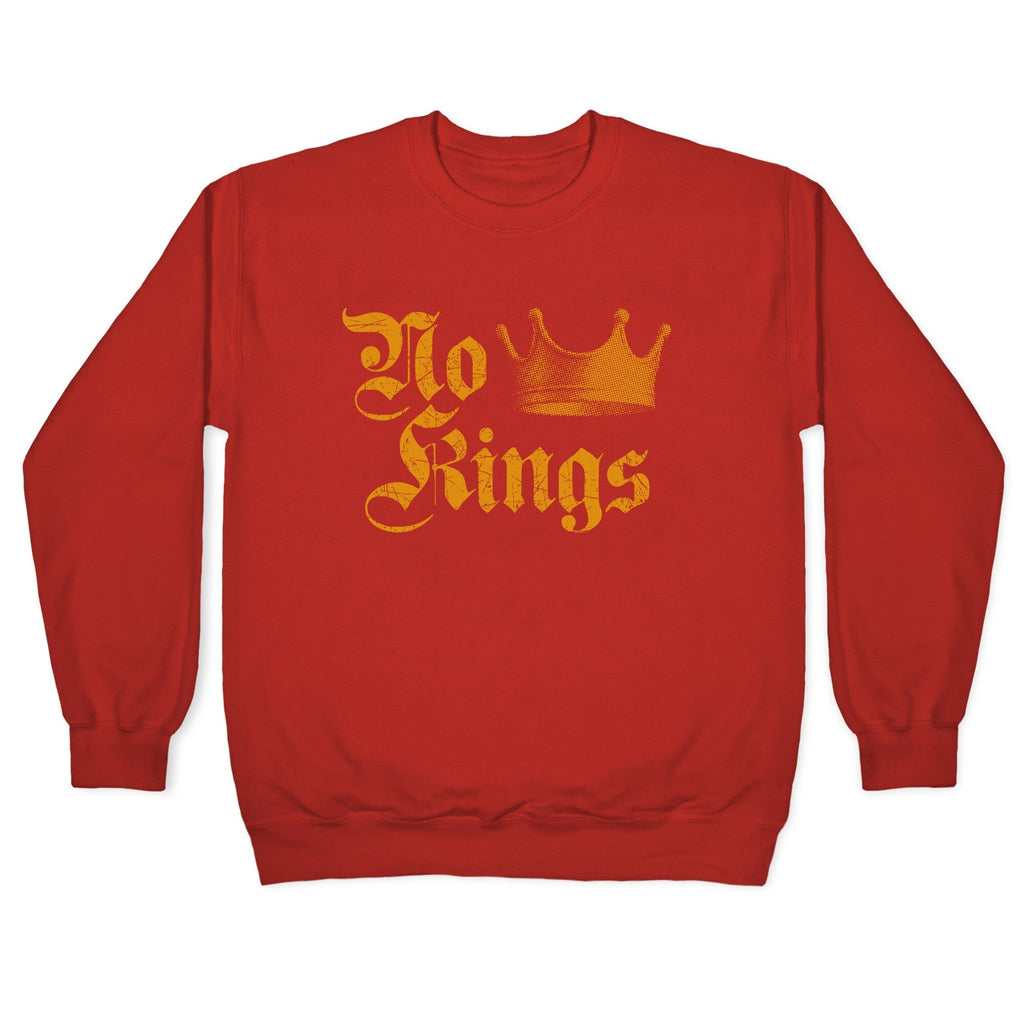 No Kings Since 1776 Crewneck Sweatshirt