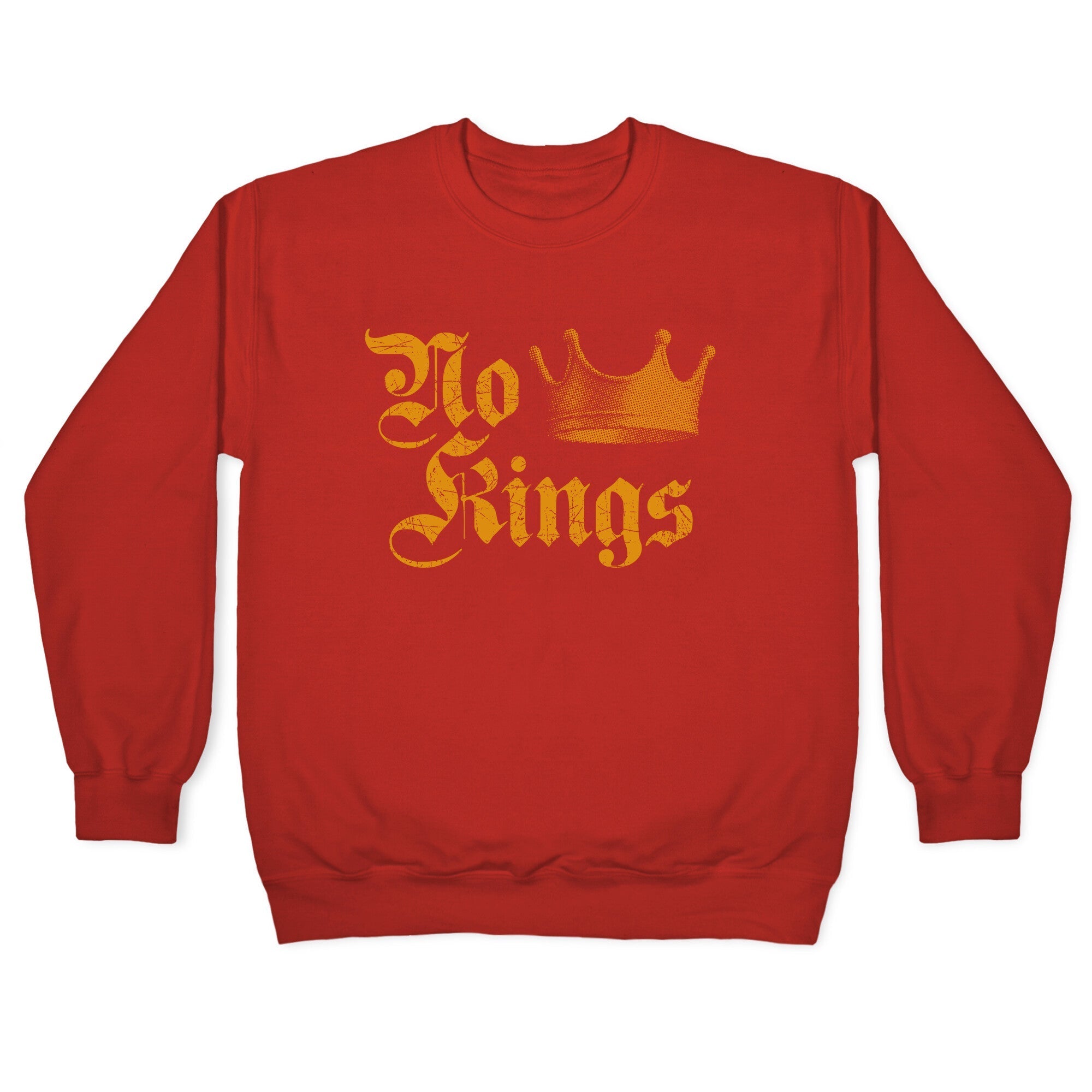 No Kings Since 1776 Crewneck Sweatshirt