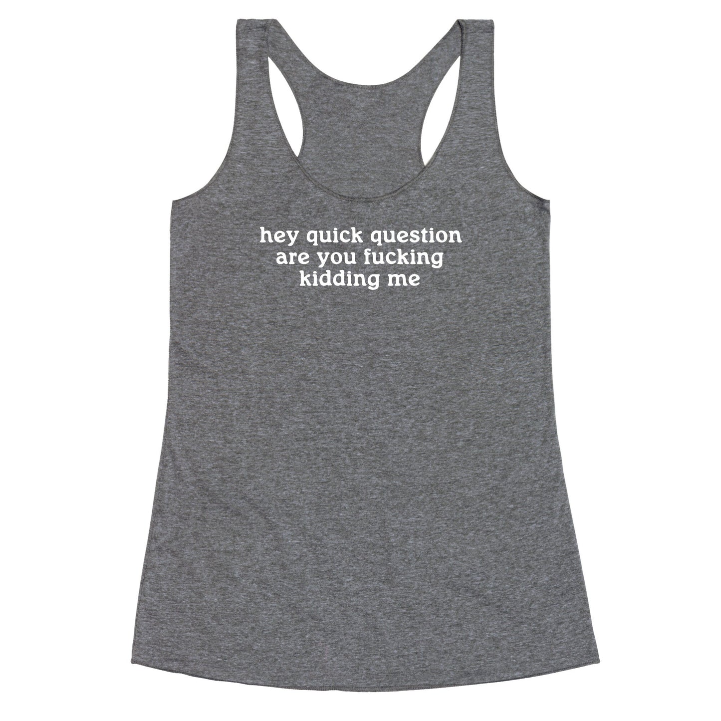 Quick Question Racerback Tank