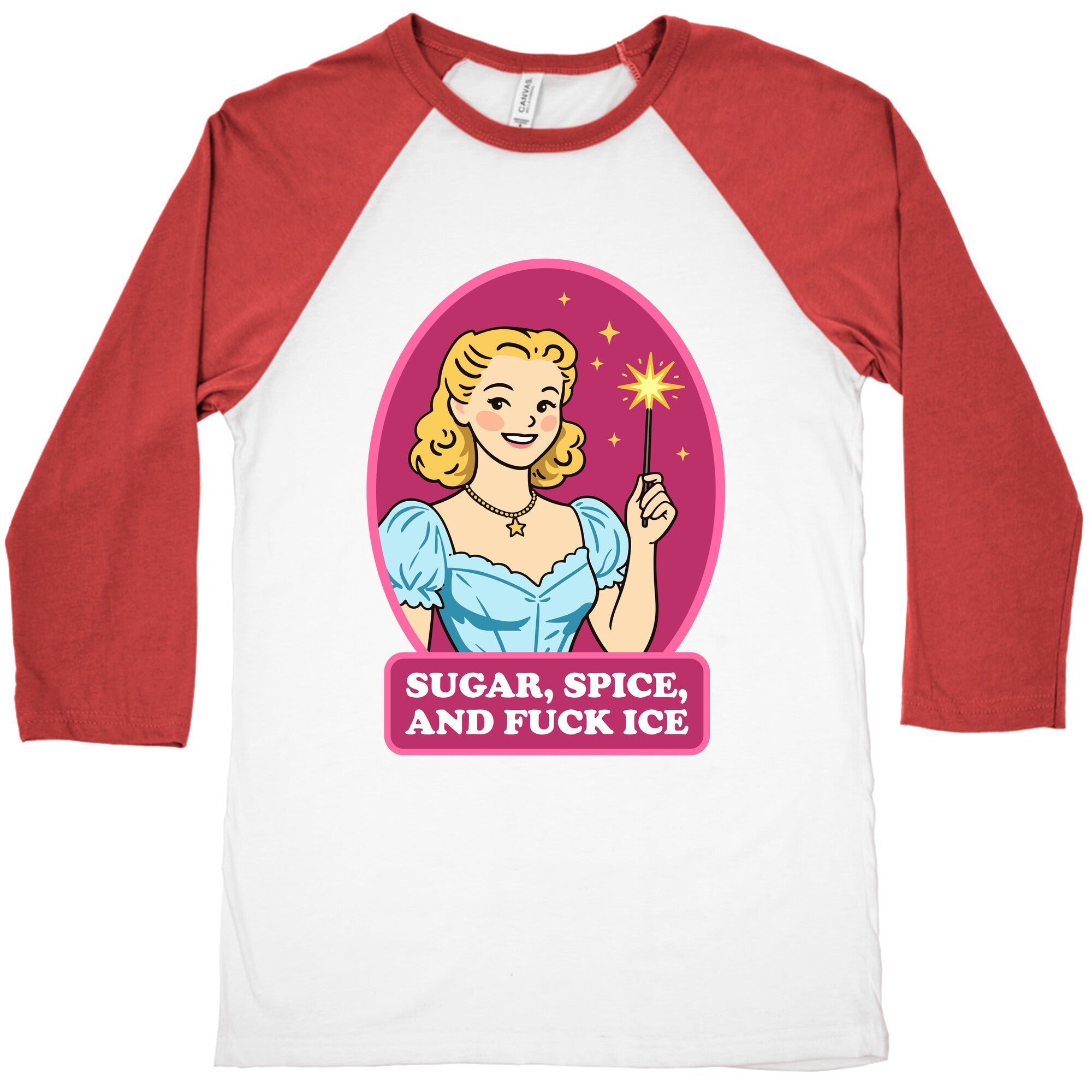 Sugar, Spice, And Fuck ICE Baseball Tee