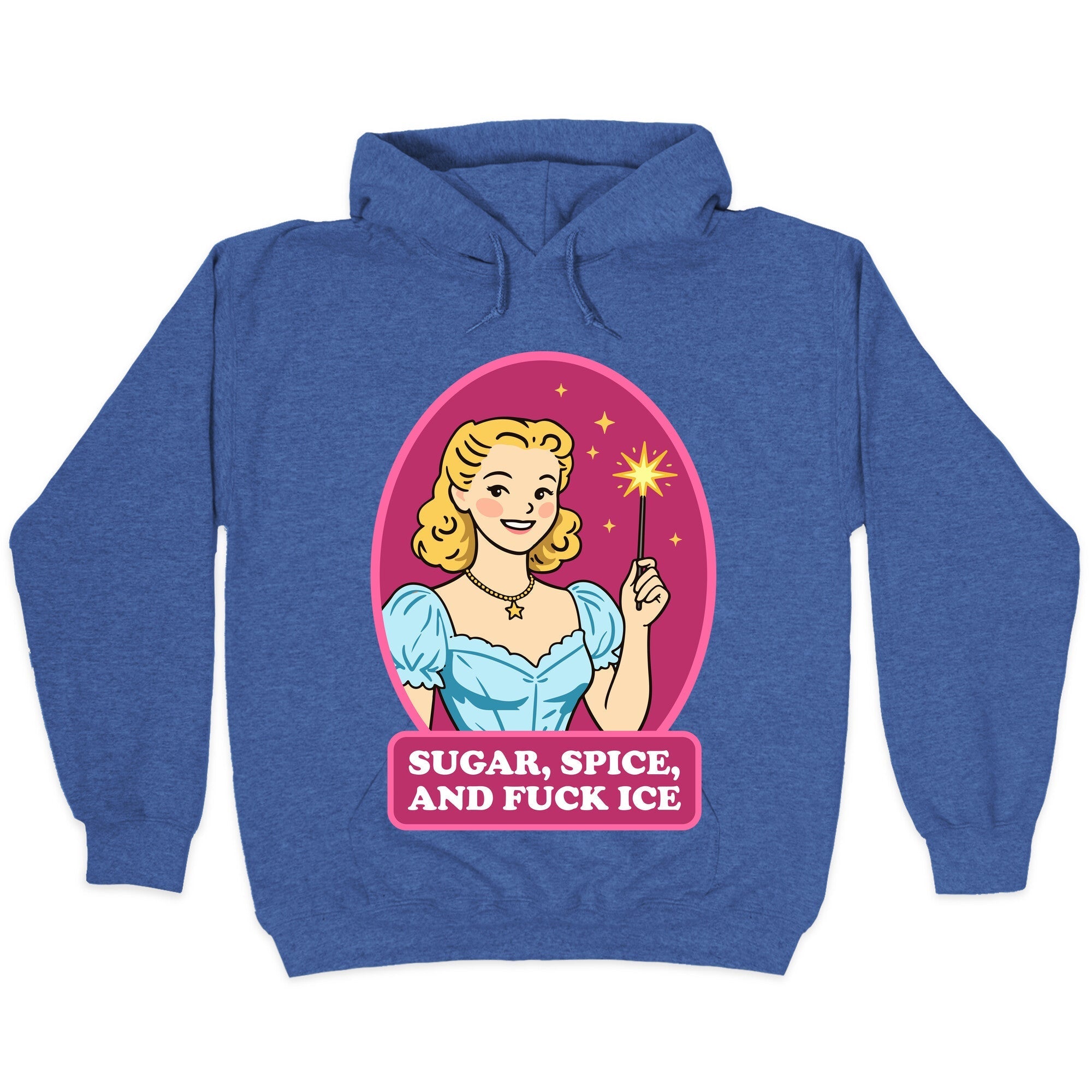 Sugar, Spice, And Fuck ICE Hoodie