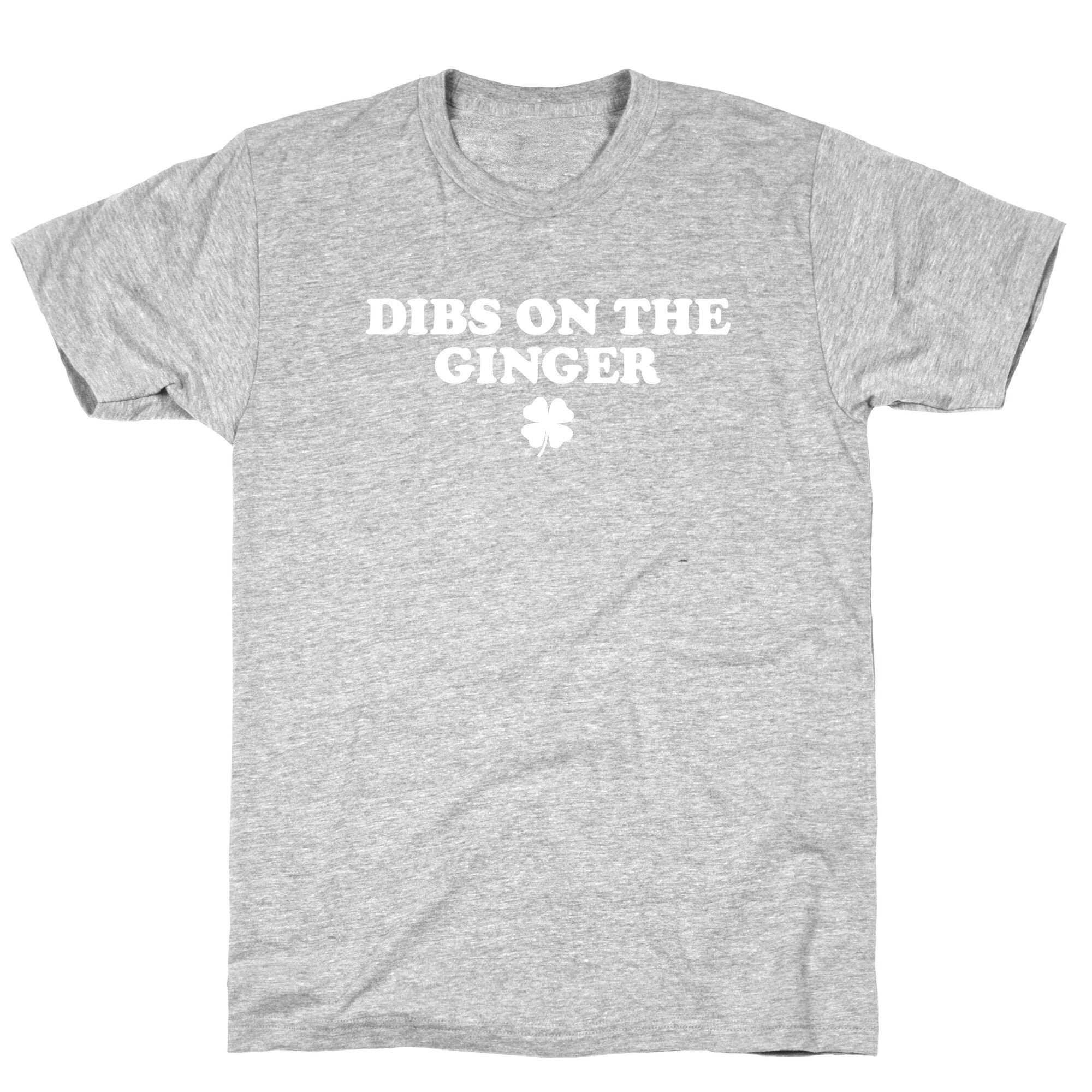 Dibs On The Ginger T-Shirt