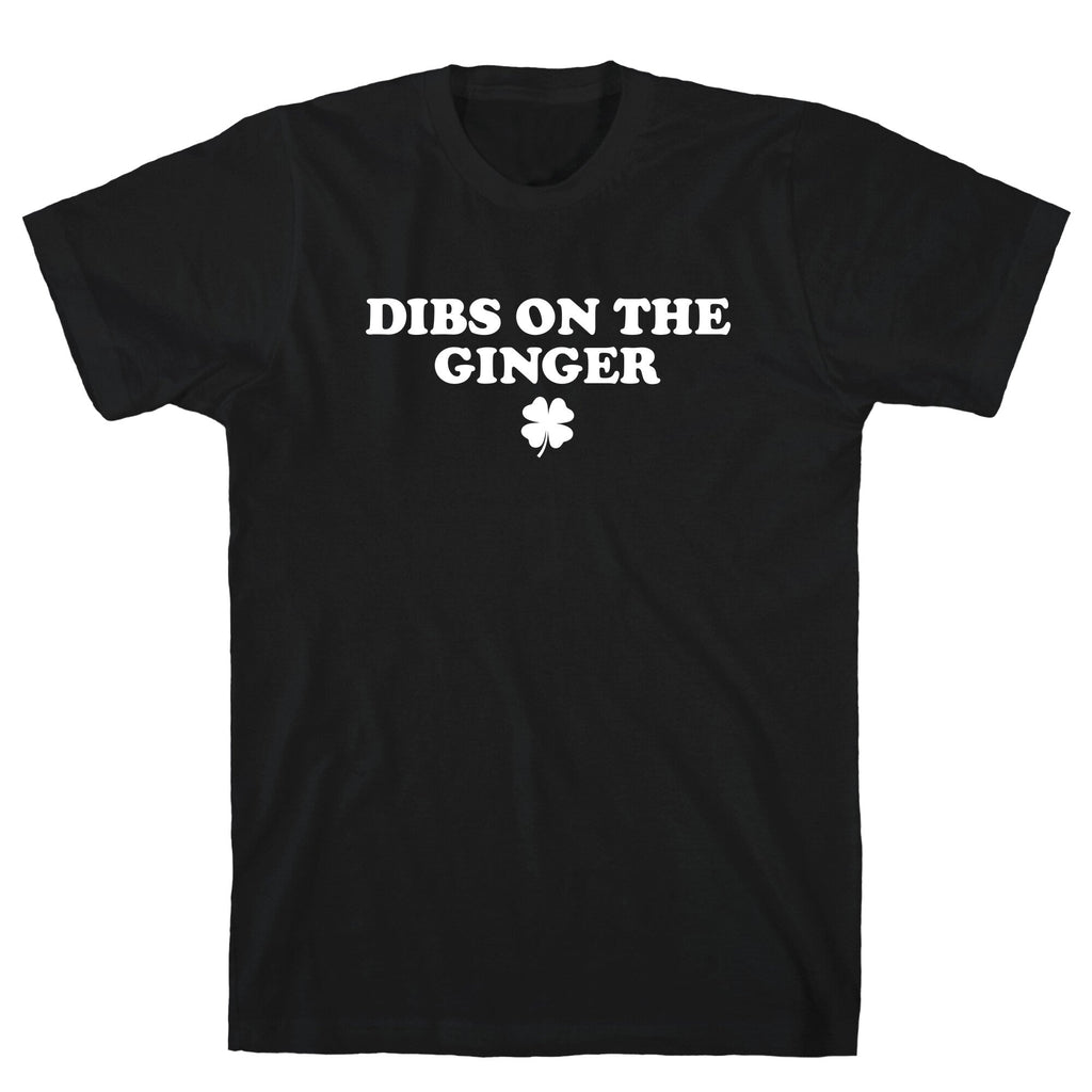 Dibs On The Ginger T-Shirt