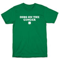 Dibs On The Ginger T-Shirt