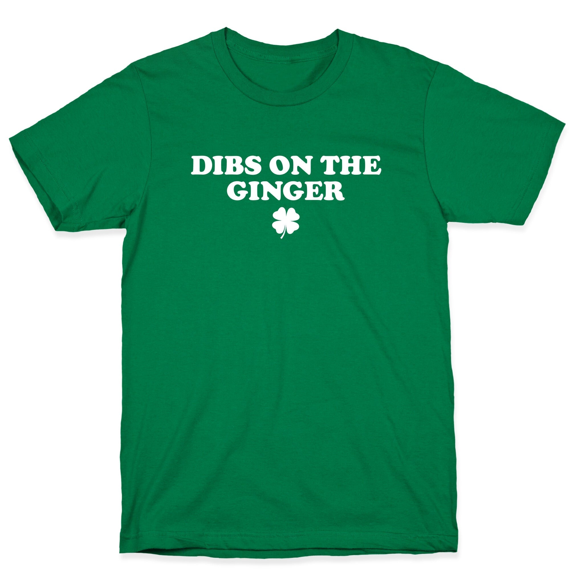 Dibs On The Ginger T-Shirt