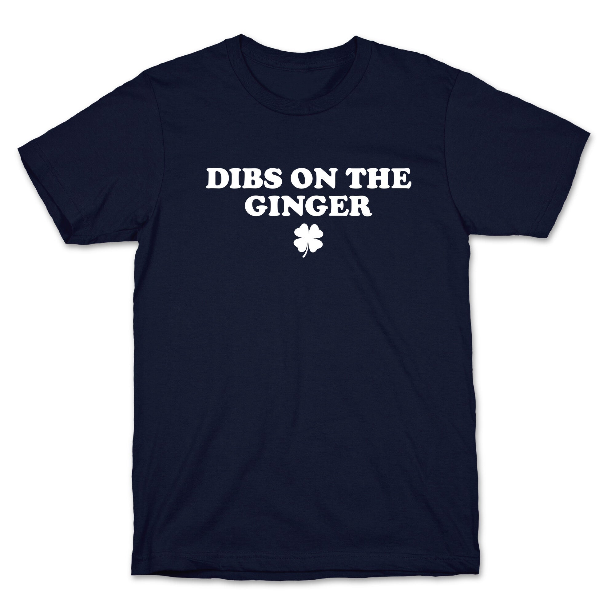 Dibs On The Ginger T-Shirt